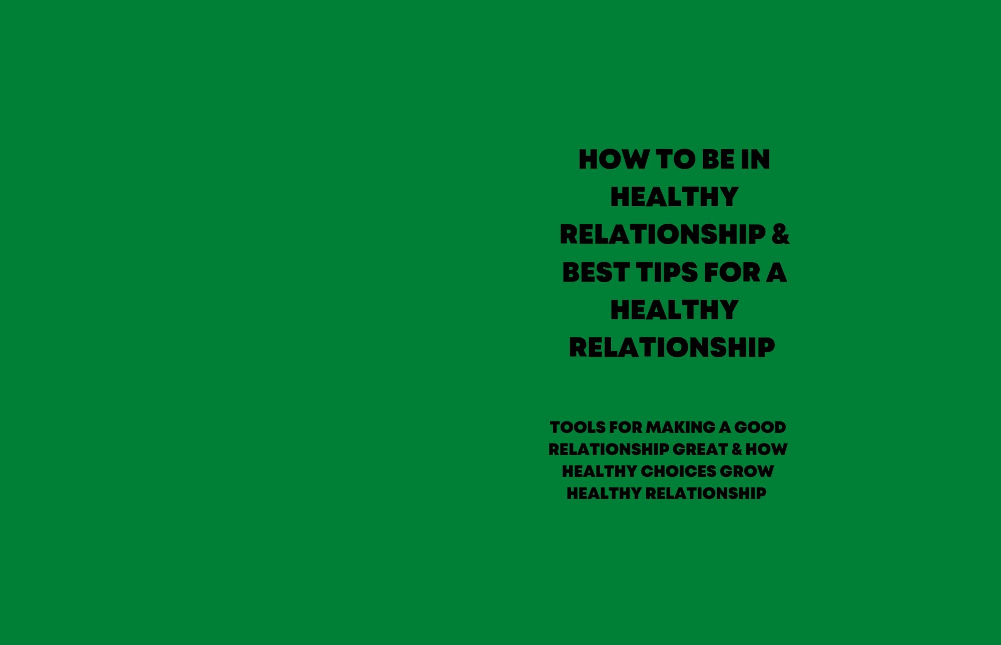 HOW TO BE IN HEALTHY RELATIONSHIP & BEST TIPS FOR A HEALTHY