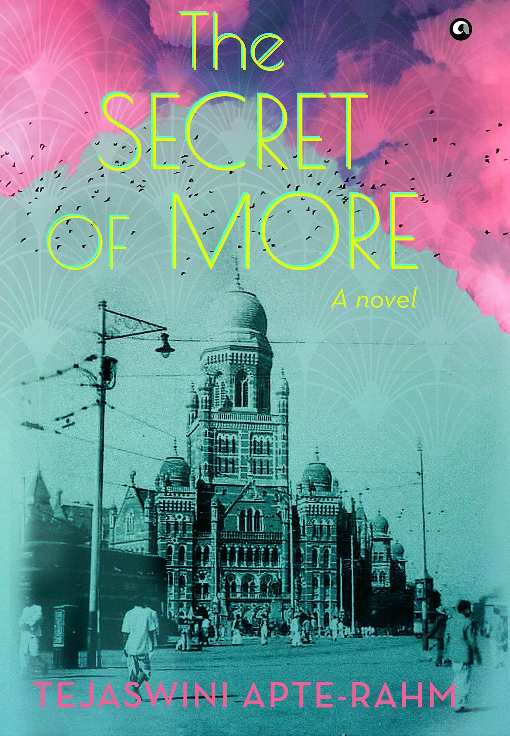 The Secret of More: A Novel