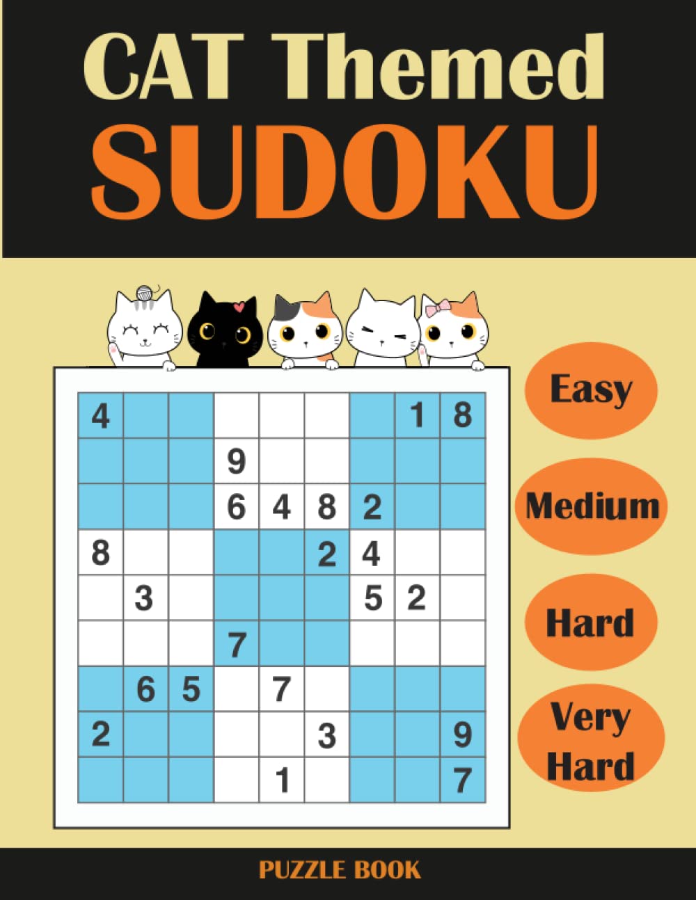 Cat Themed Sudoku Puzzle Book Cat Lovers Sudoku Puzzles With 120 Easy 
