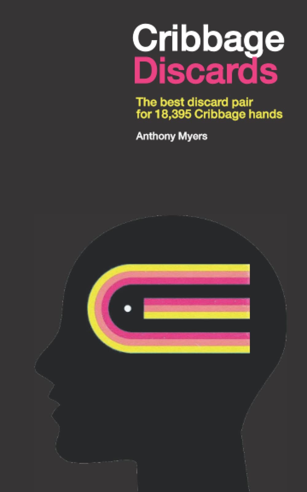 Cribbage Discards (4th edition) The best discard pair for 18,395