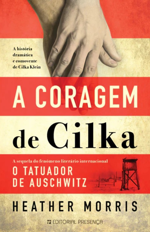 A Coragem de Cilka (O Tatuador de Auschwitz, #2)