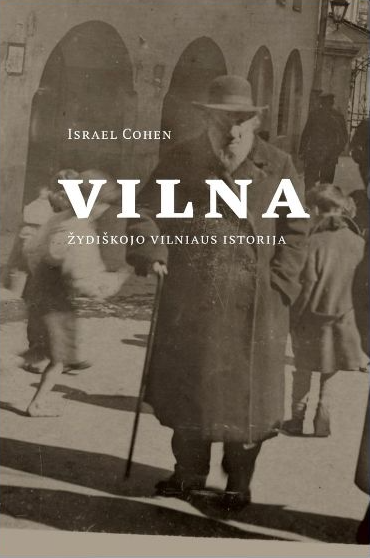 Vilna: žydiškojo Vilniaus istorija