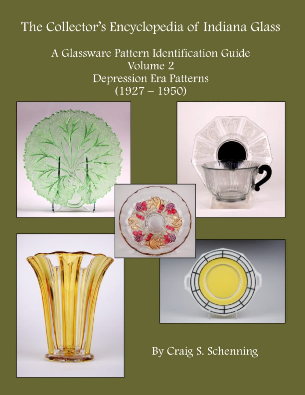 The Collector's Encyclopedia of Indiana Glass A Glassware Pattern
