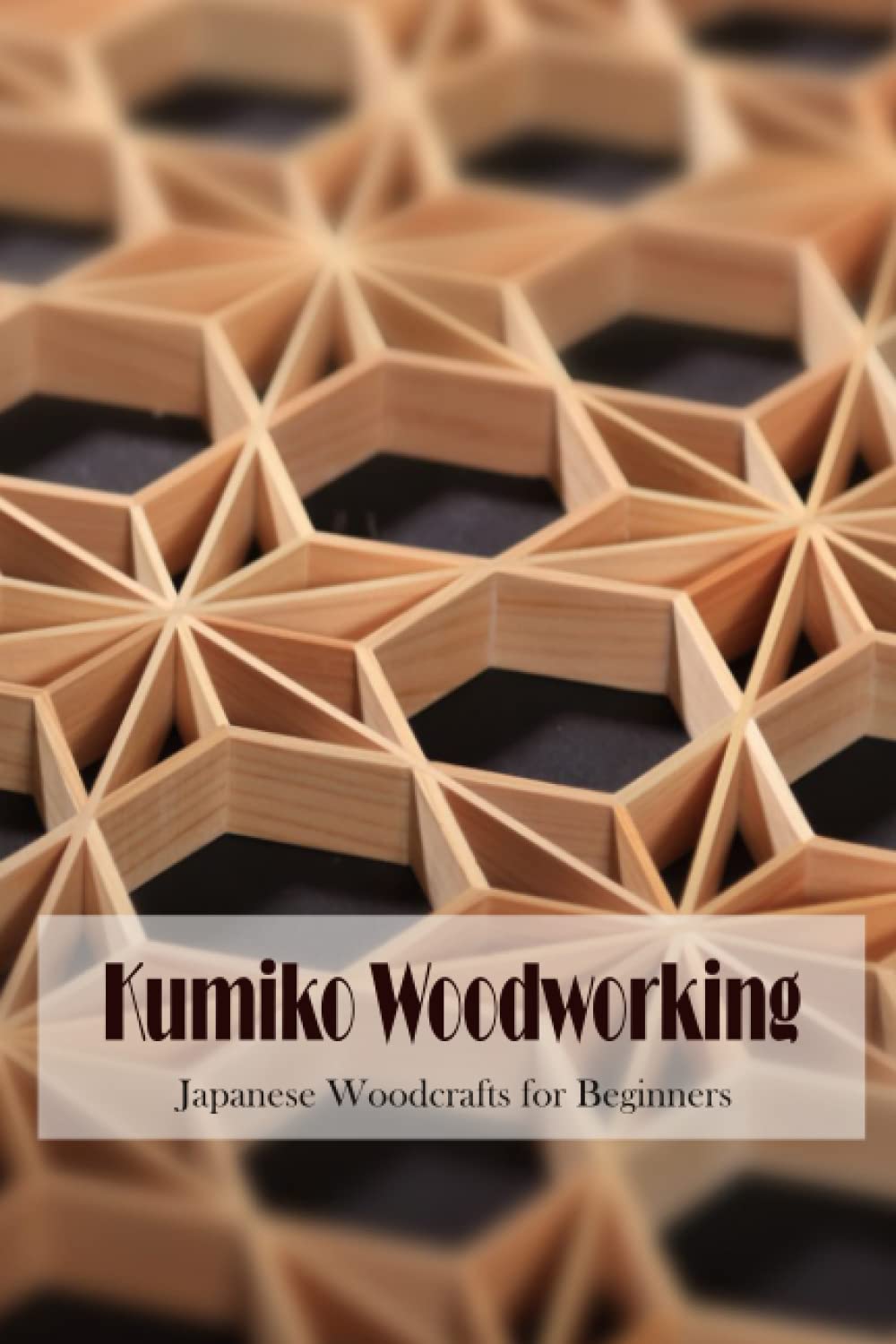 Kumiko Woodworking Japanese Woodcrafts for Beginners Things You Need