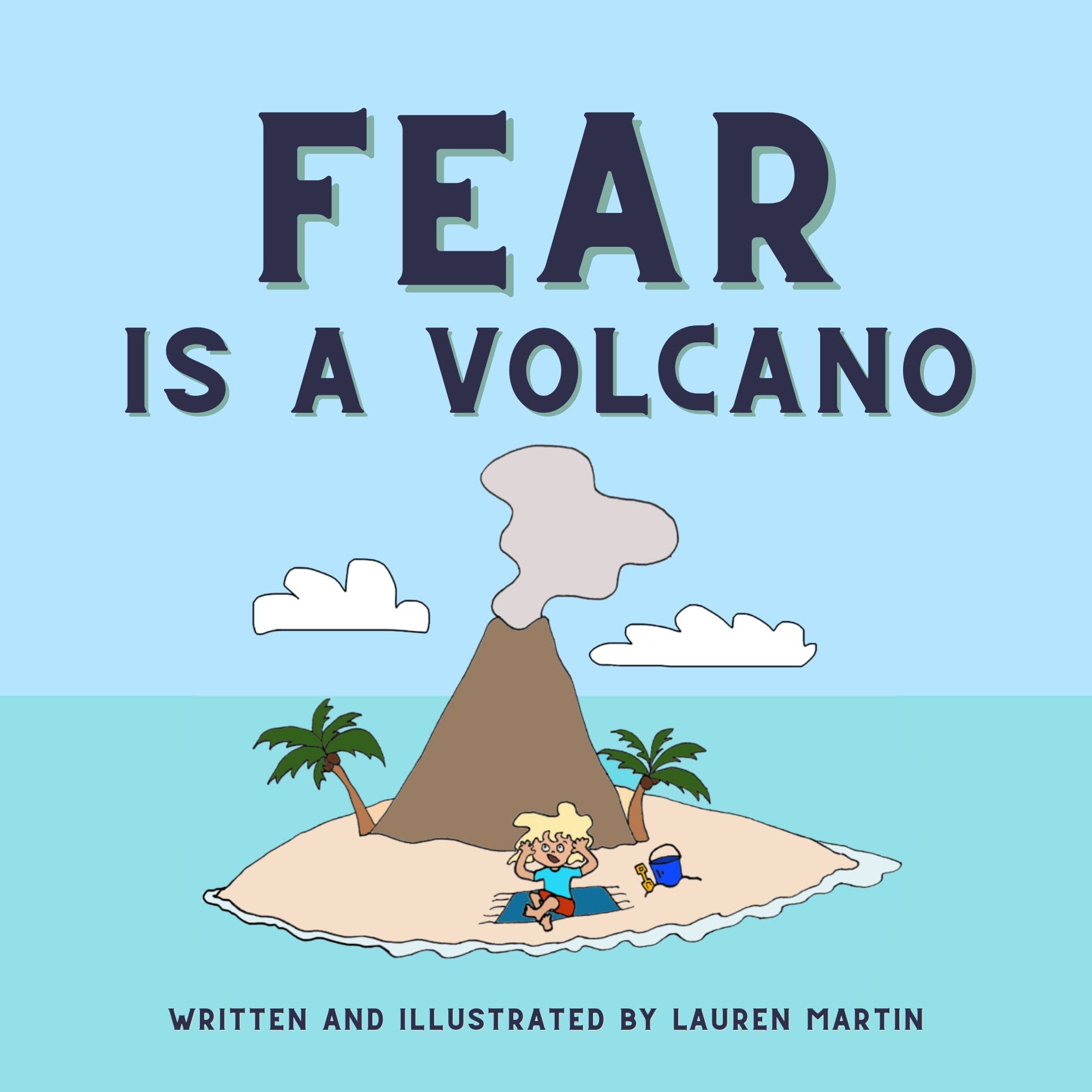 Fear is a Volcano