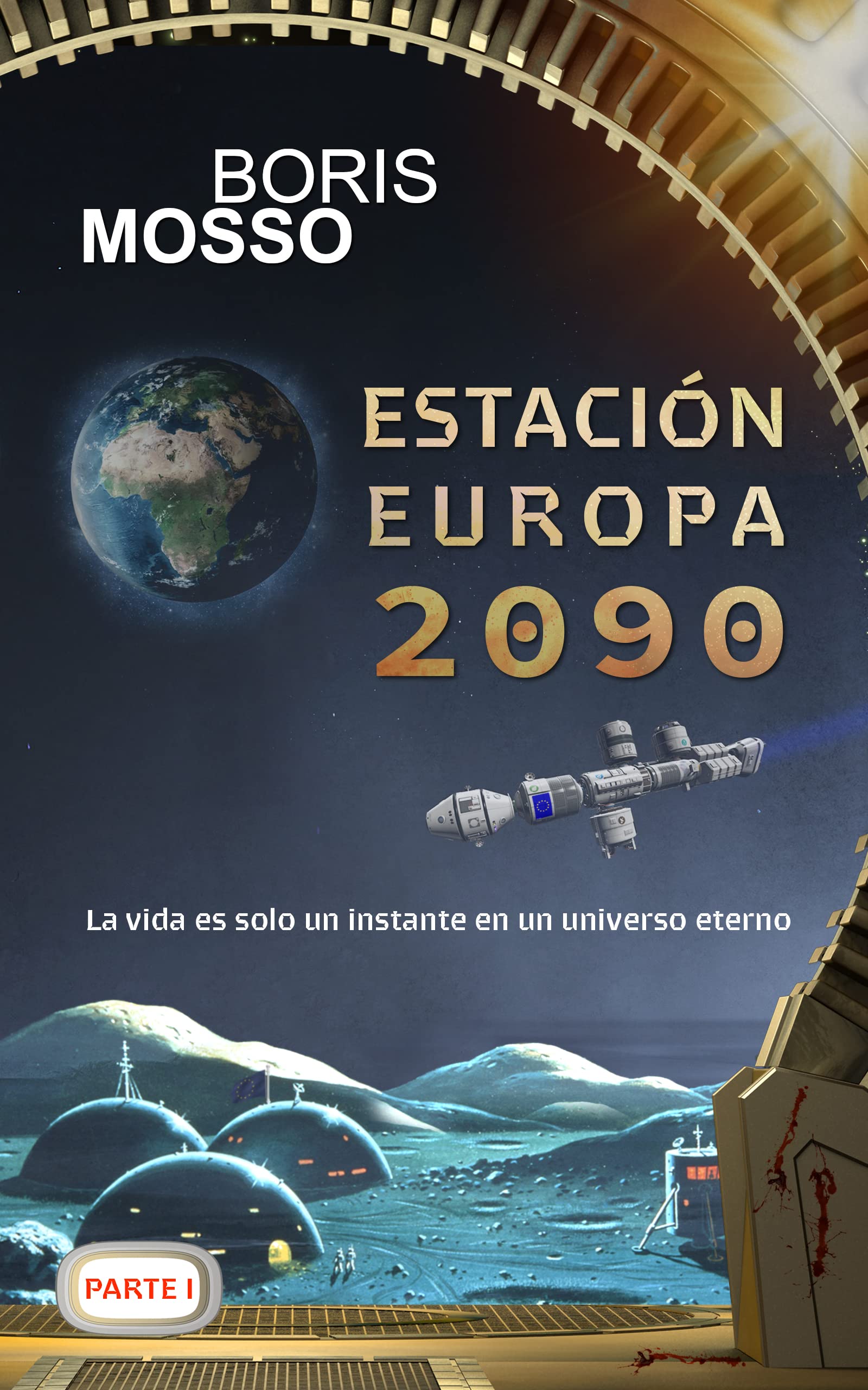 Estación Europa 2090: La vida es solo un instante en un universo eterno