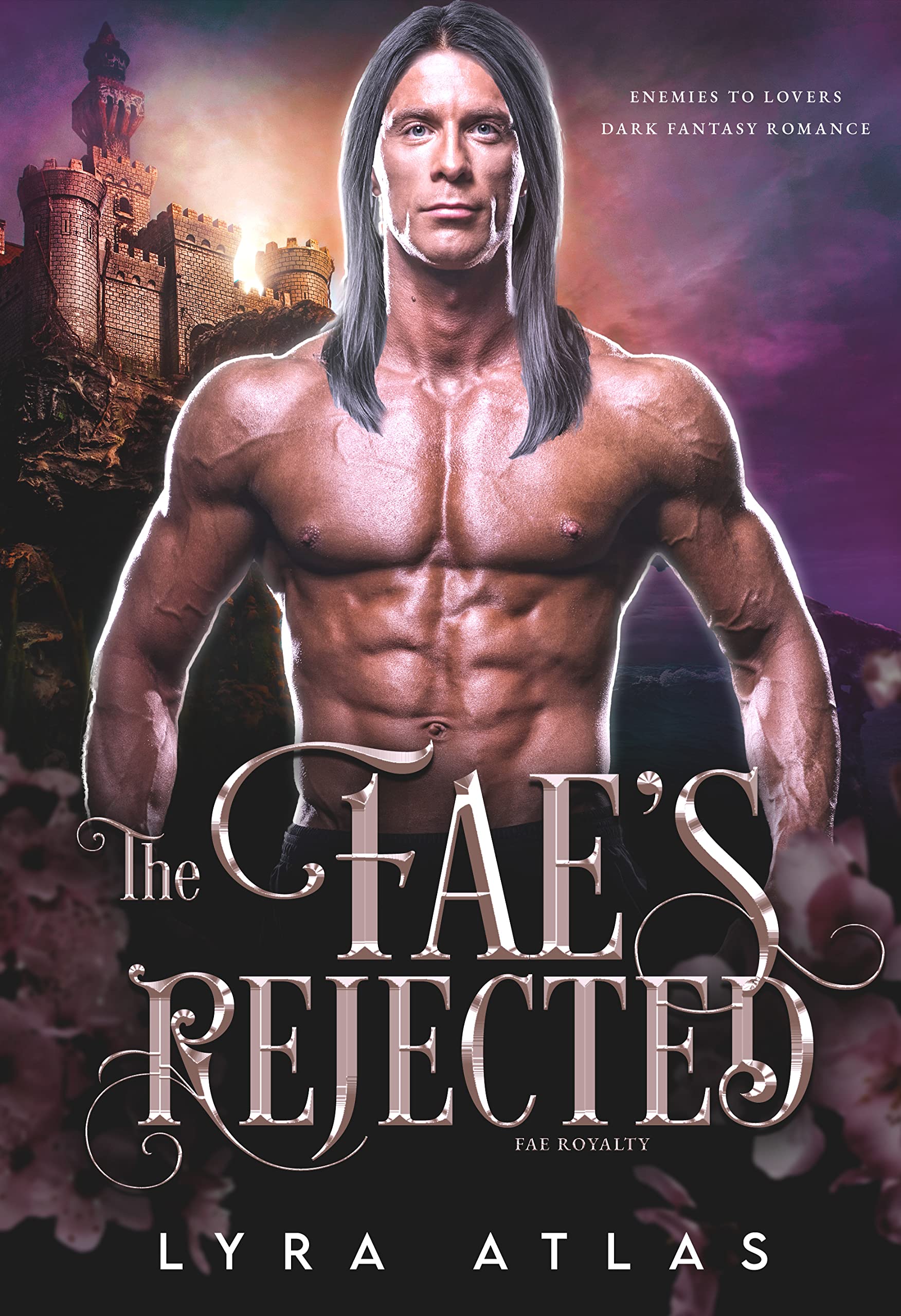 The Fae’s Rejected (Fae Royalty #2) by Lyra Atlas | Goodreads