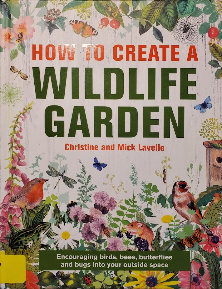 How to Create a Wildlife Garden: Encouraging Birds, Bees and Butterflies into Your Outside Space