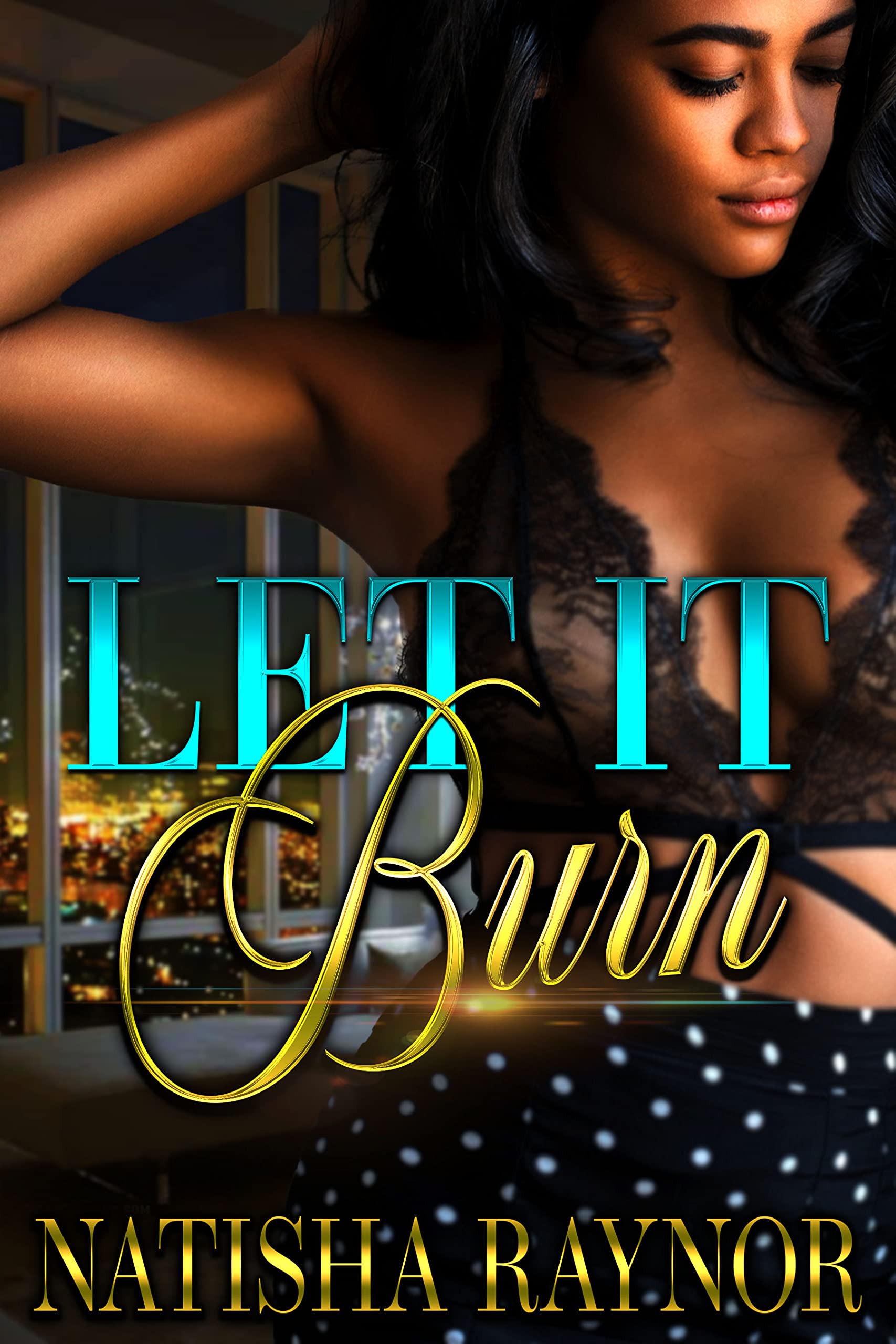 Let it Burn book cover