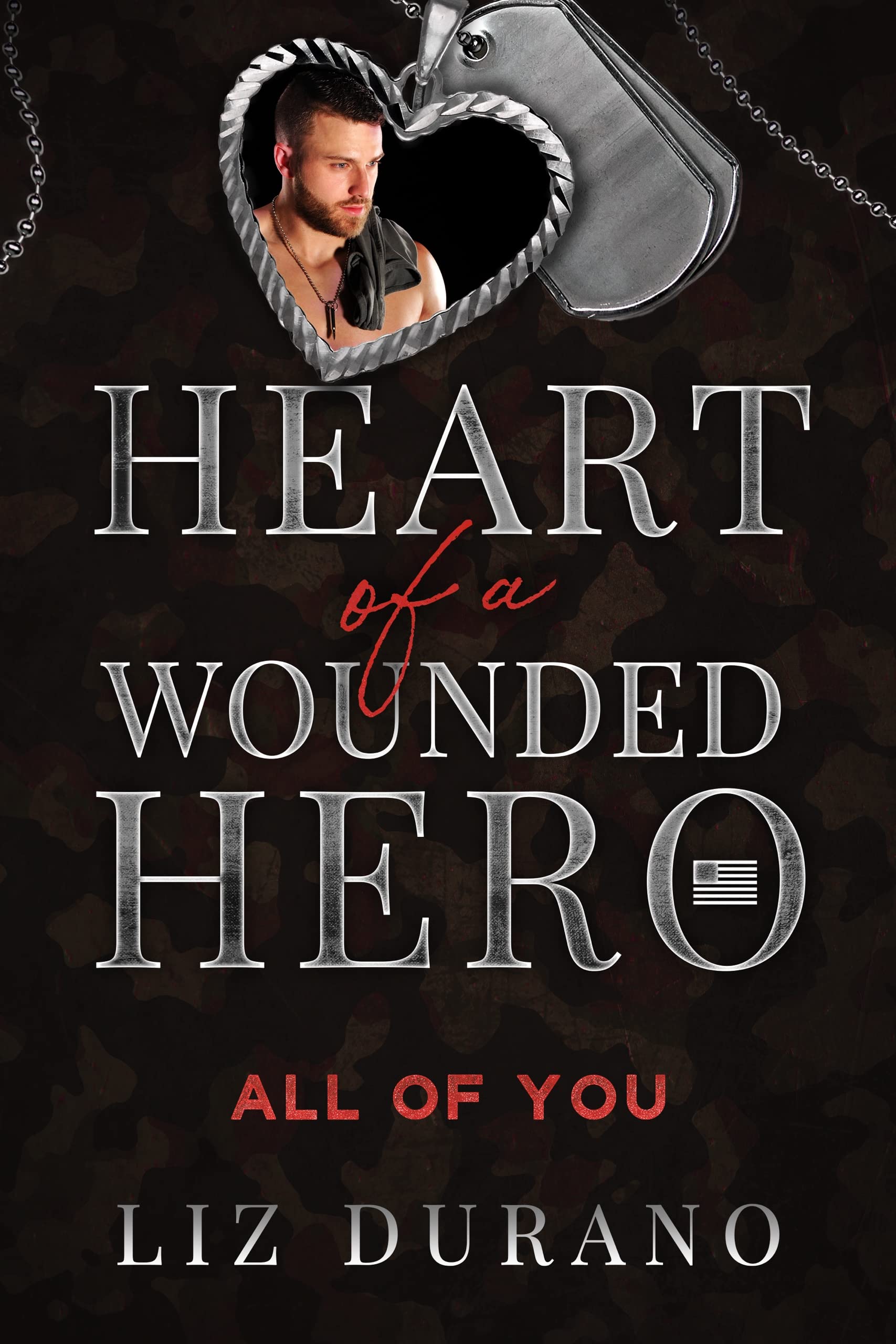 All of You: A Second Chance/Wounded Hero Romance