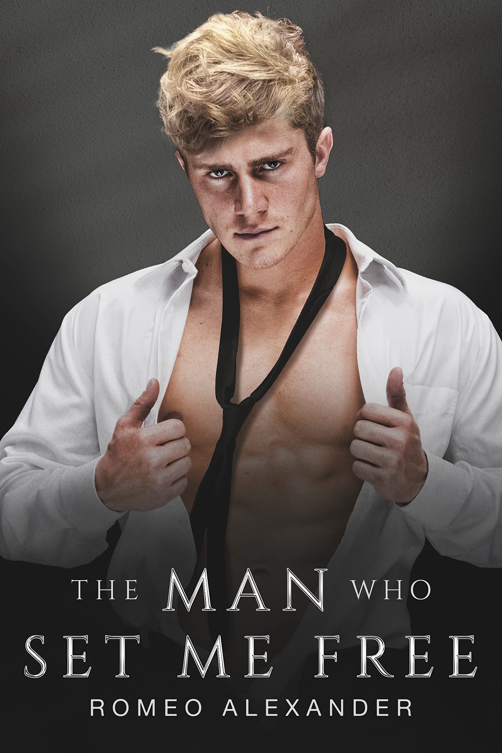 The Man Who Set Me Free book cover