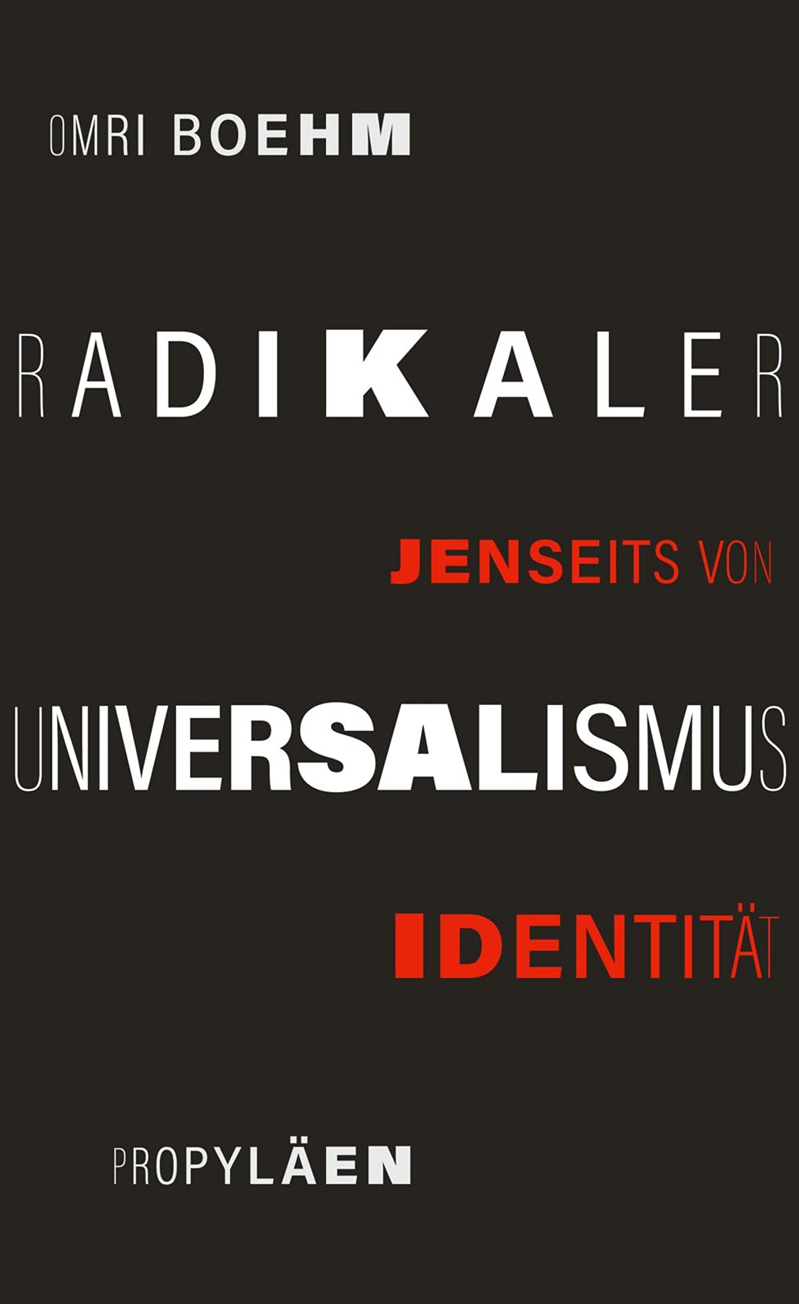 Radikaler Universalismus. Jenseits von Identität