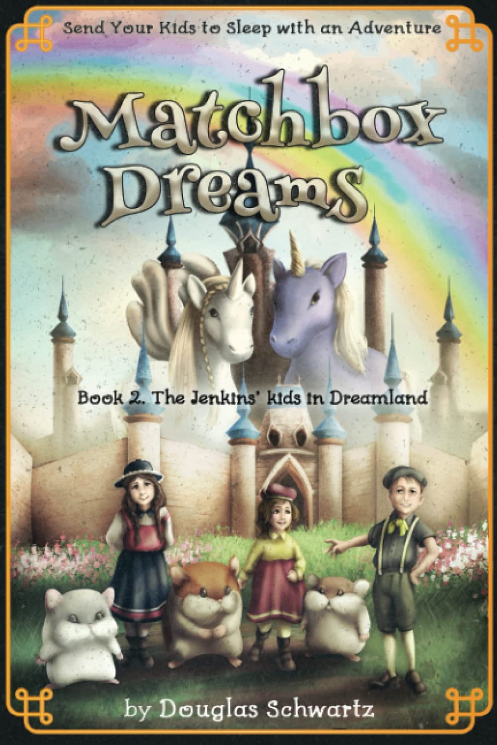Matchbox Dreams Book 2. The Jenkins' Kids in Dreamland by Mr. Douglas