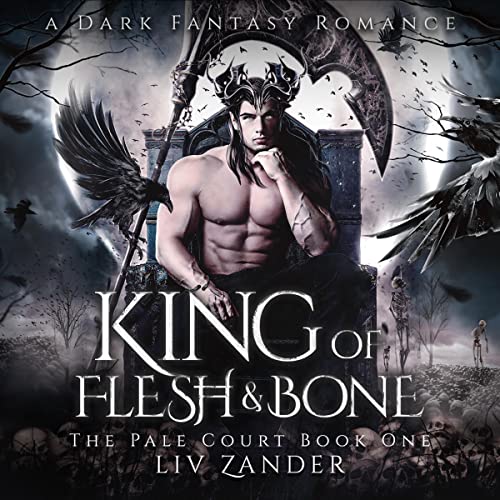 King of Flesh and Bone (The Pale Court, #1)