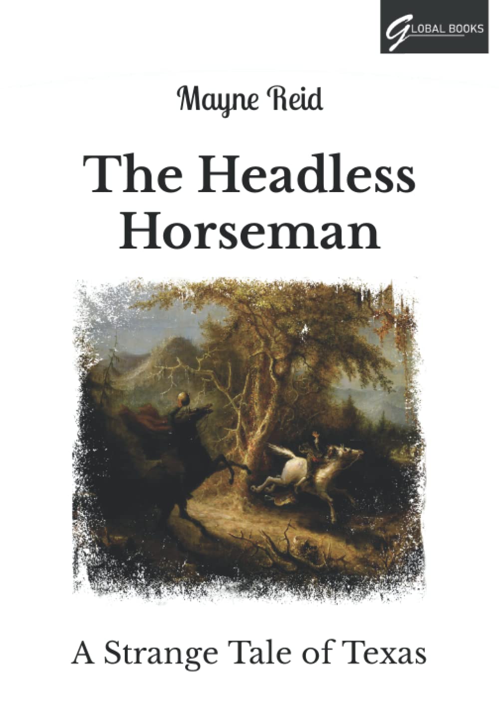 The Headless Horseman A Strange Tale of Texas Large Print by Thomas