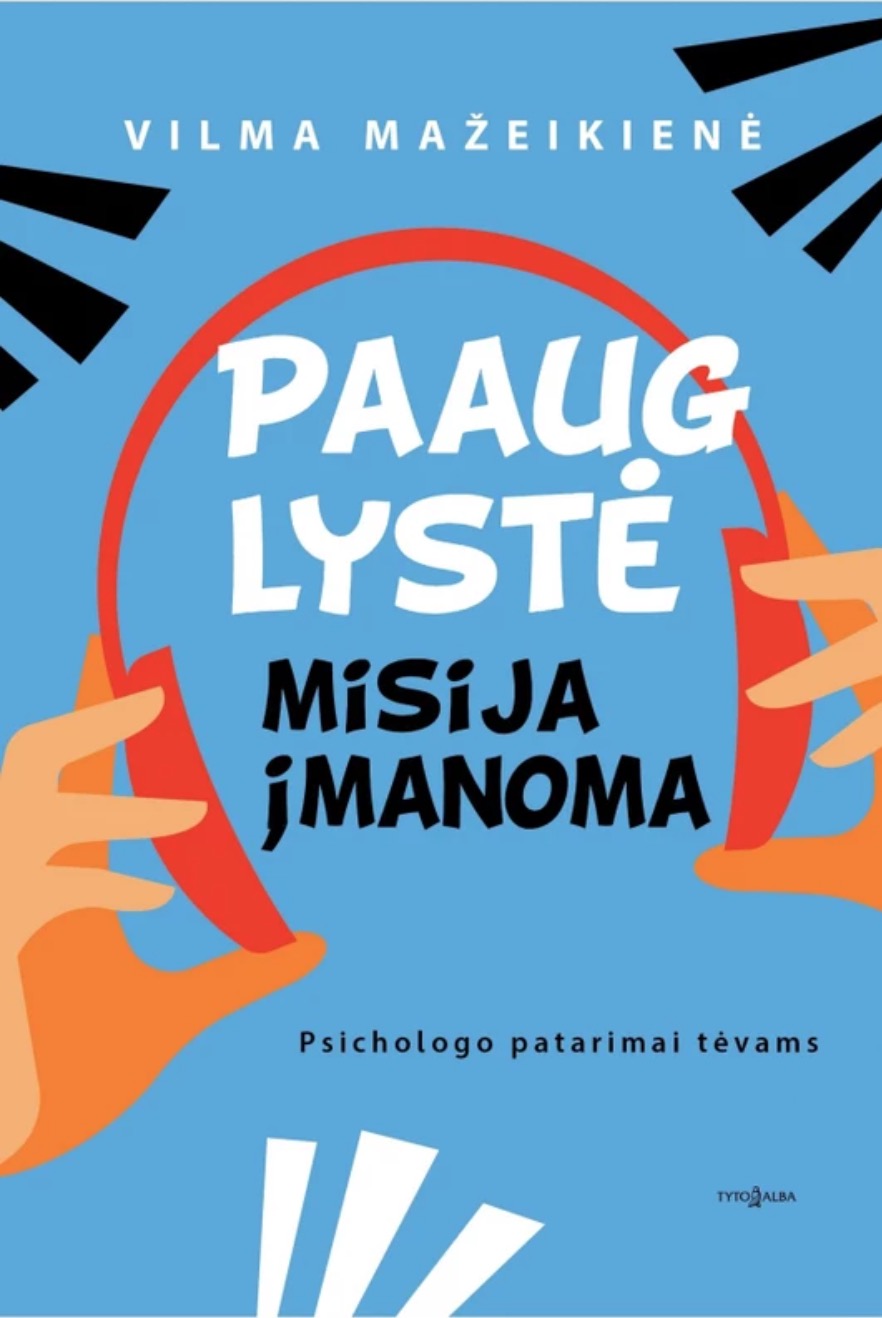 Paauglystė – misija įmanoma
