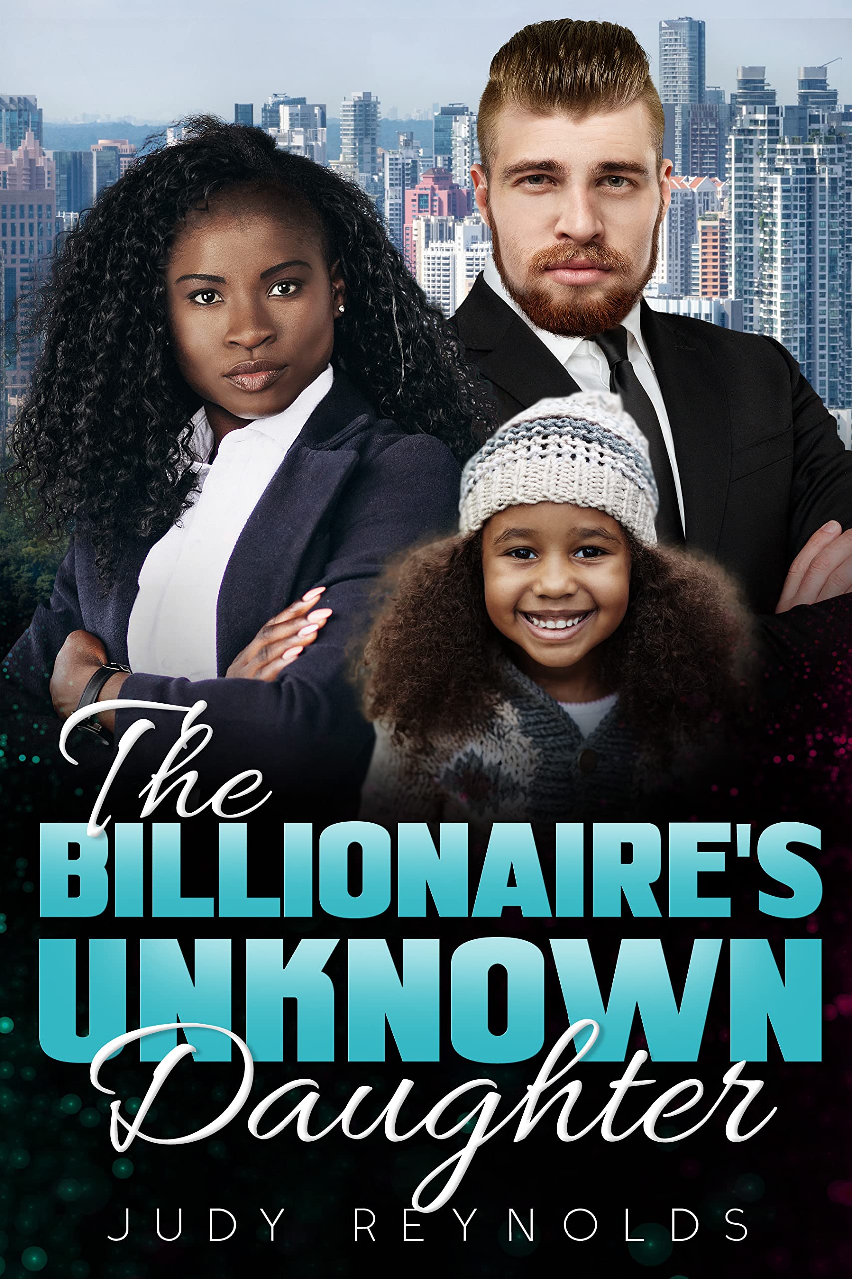 The Billionaire's Unknown Daughter