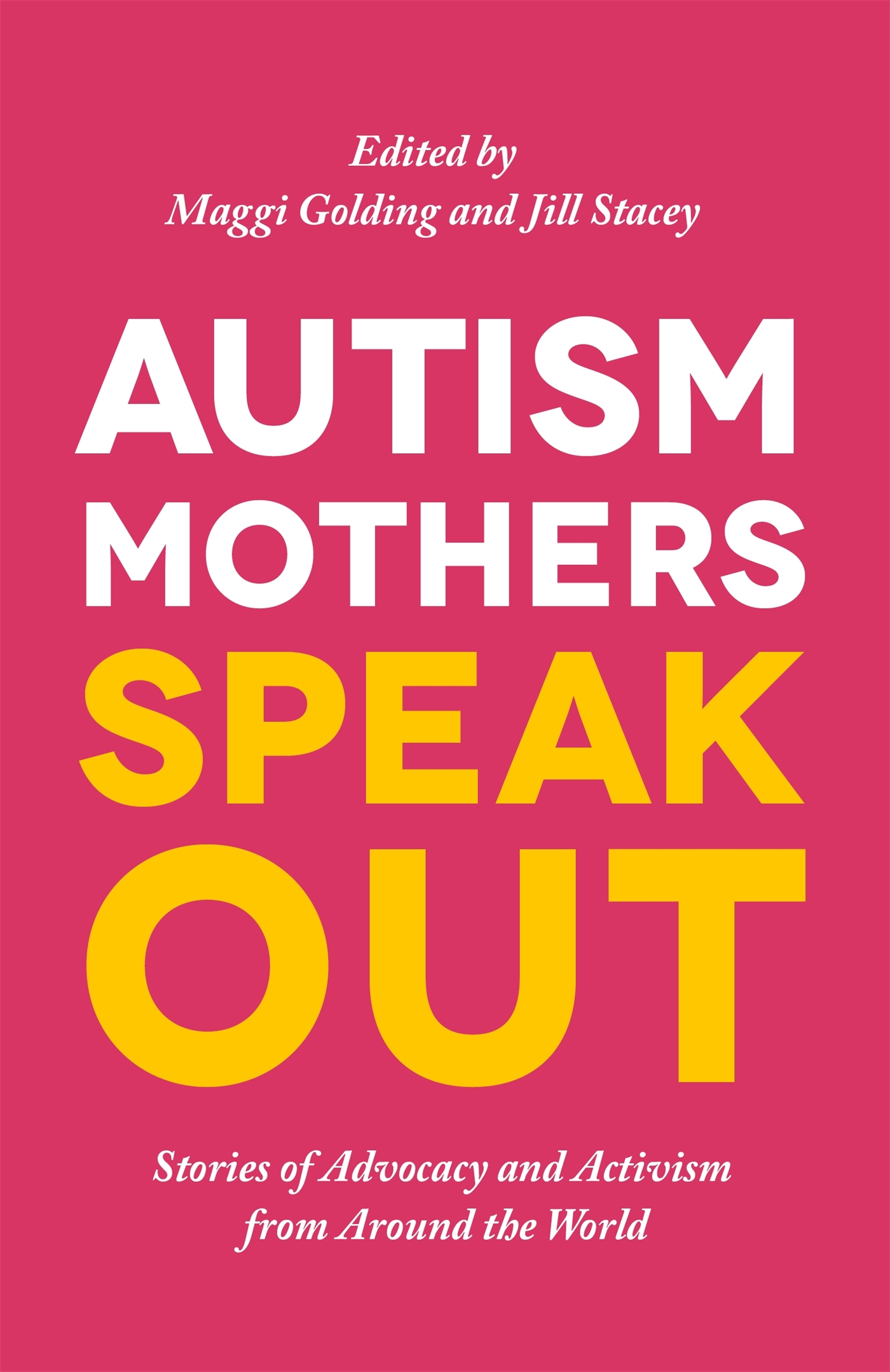 Autism Mothers Speak Out by Maggi Golding | Goodreads
