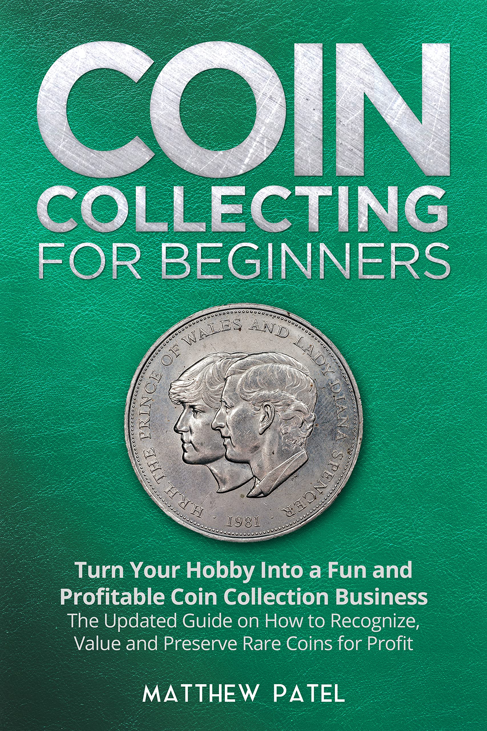 Coin Collecting For Beginners Turn Your Hobby Into a Fun and