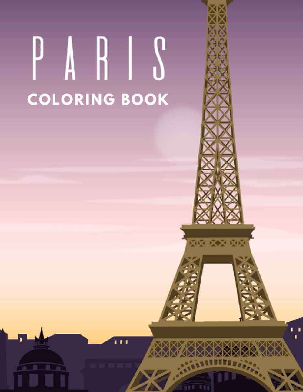 Paris Coloring Book: France coloring book for adults and kids (Eiffel ...