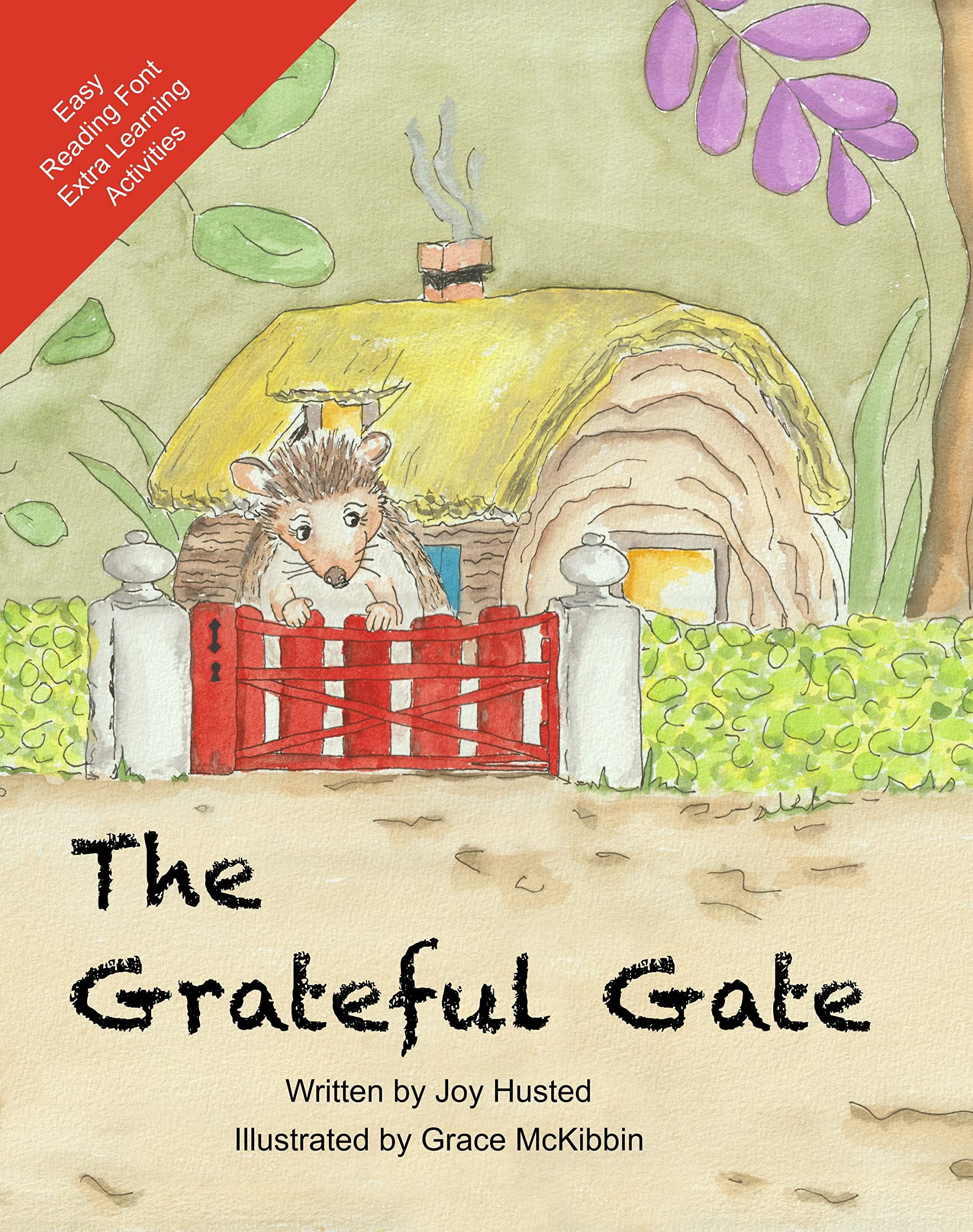 The Grateful Gate: A Rhyming Story to inspire 3-8 year olds to have a Grateful Mindset