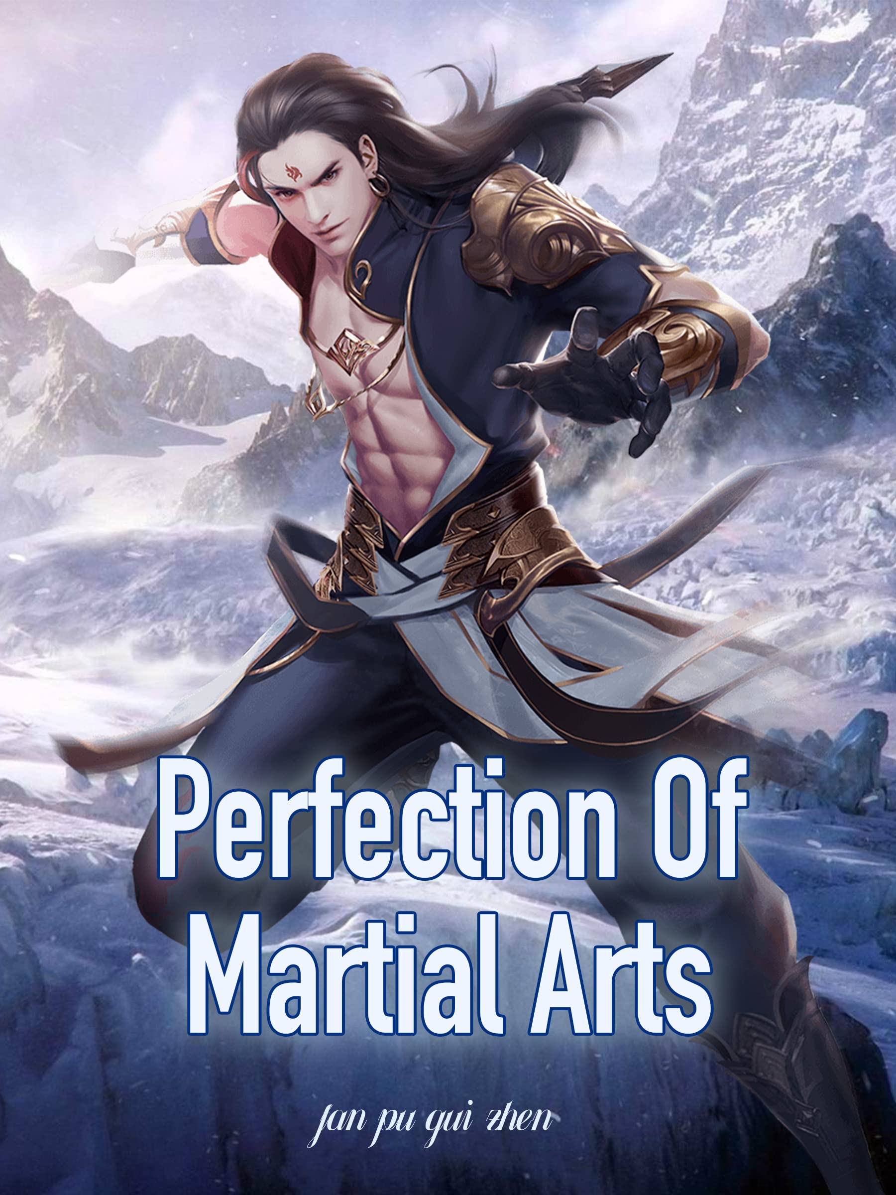 Perfection Of Martial Arts Wuxia Warrior Adventure/Cultivation Book 1