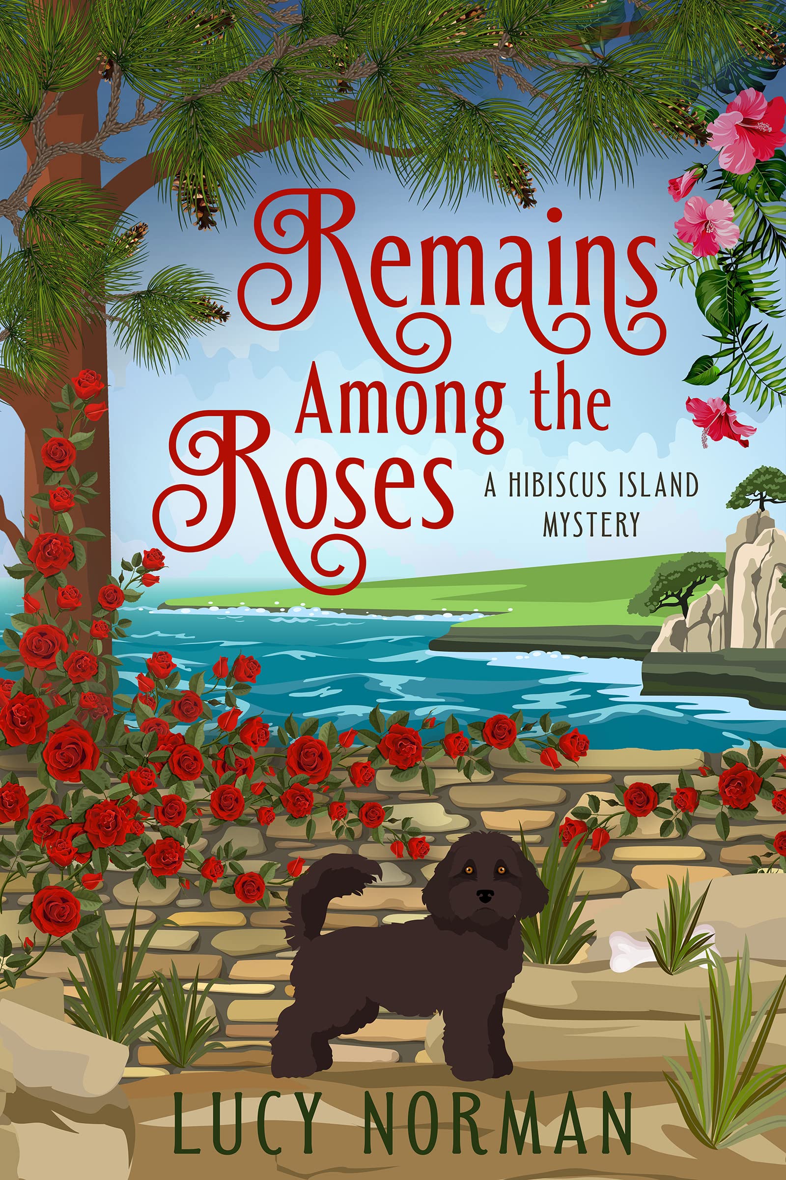 Remains Among the Roses: A Hibiscus Island Mystery by Lucy Norman ...