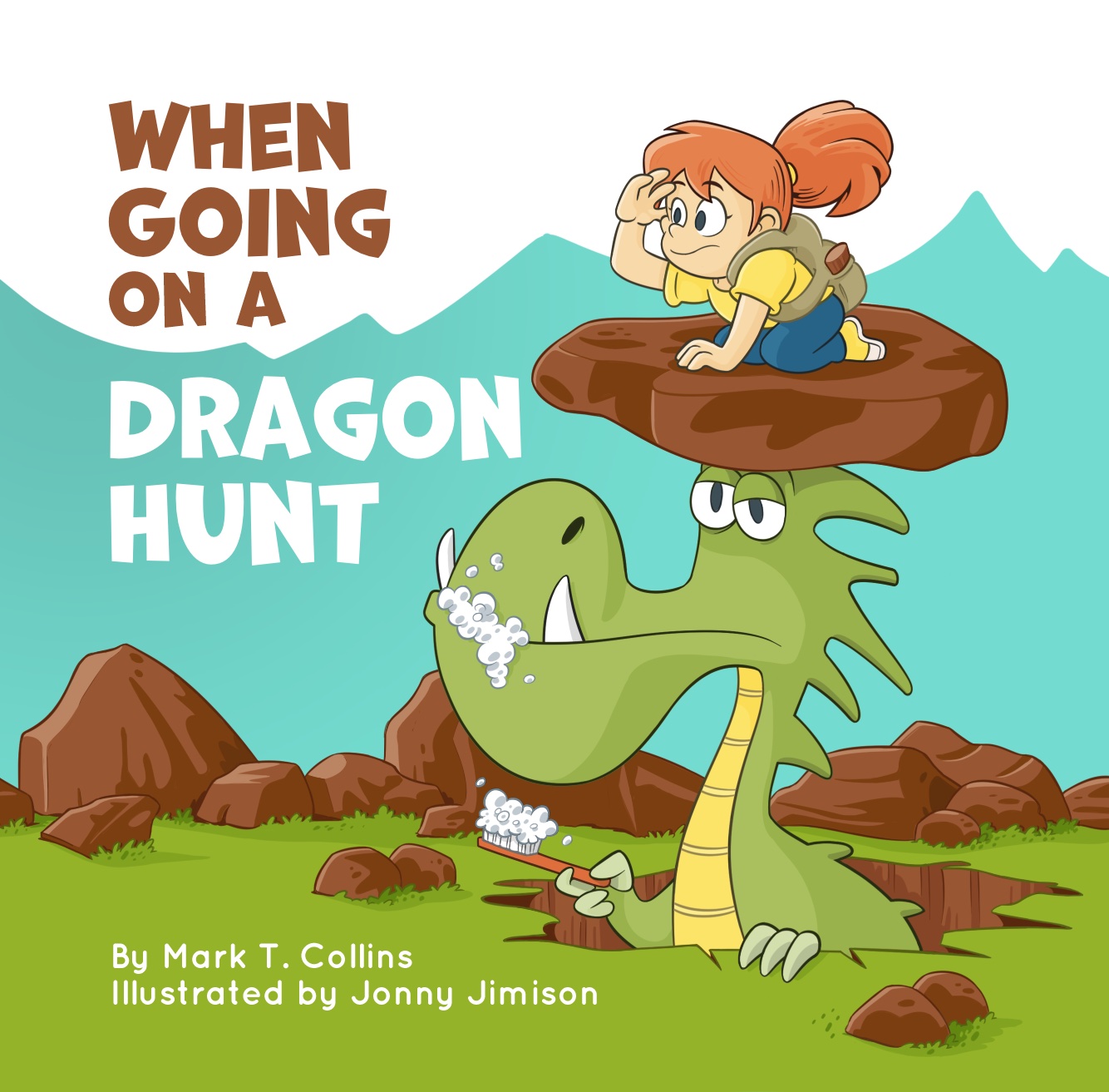 When Going on a Dragon Hunt by Mark T. Collins Goodreads