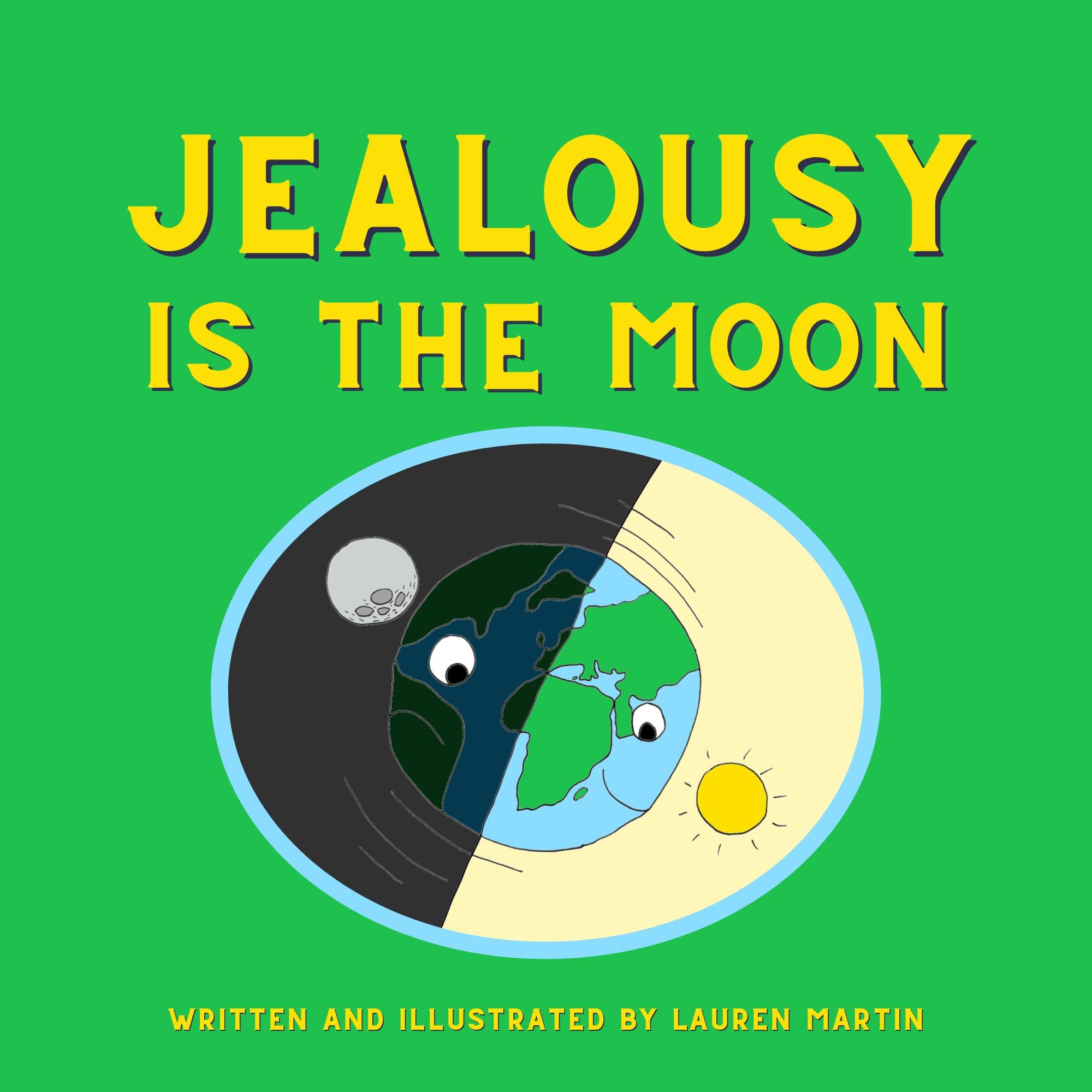 Jealousy is the Moon