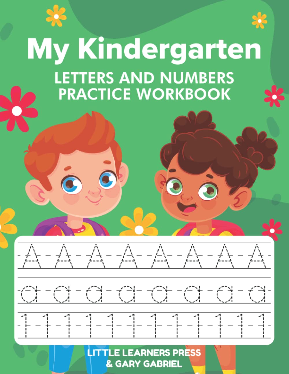 My Kindergarten Letters And Numbers Practice Workbook Perfect