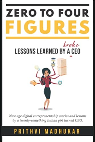 Zero to Four Figures: Lessons Learned by a Broke CEO