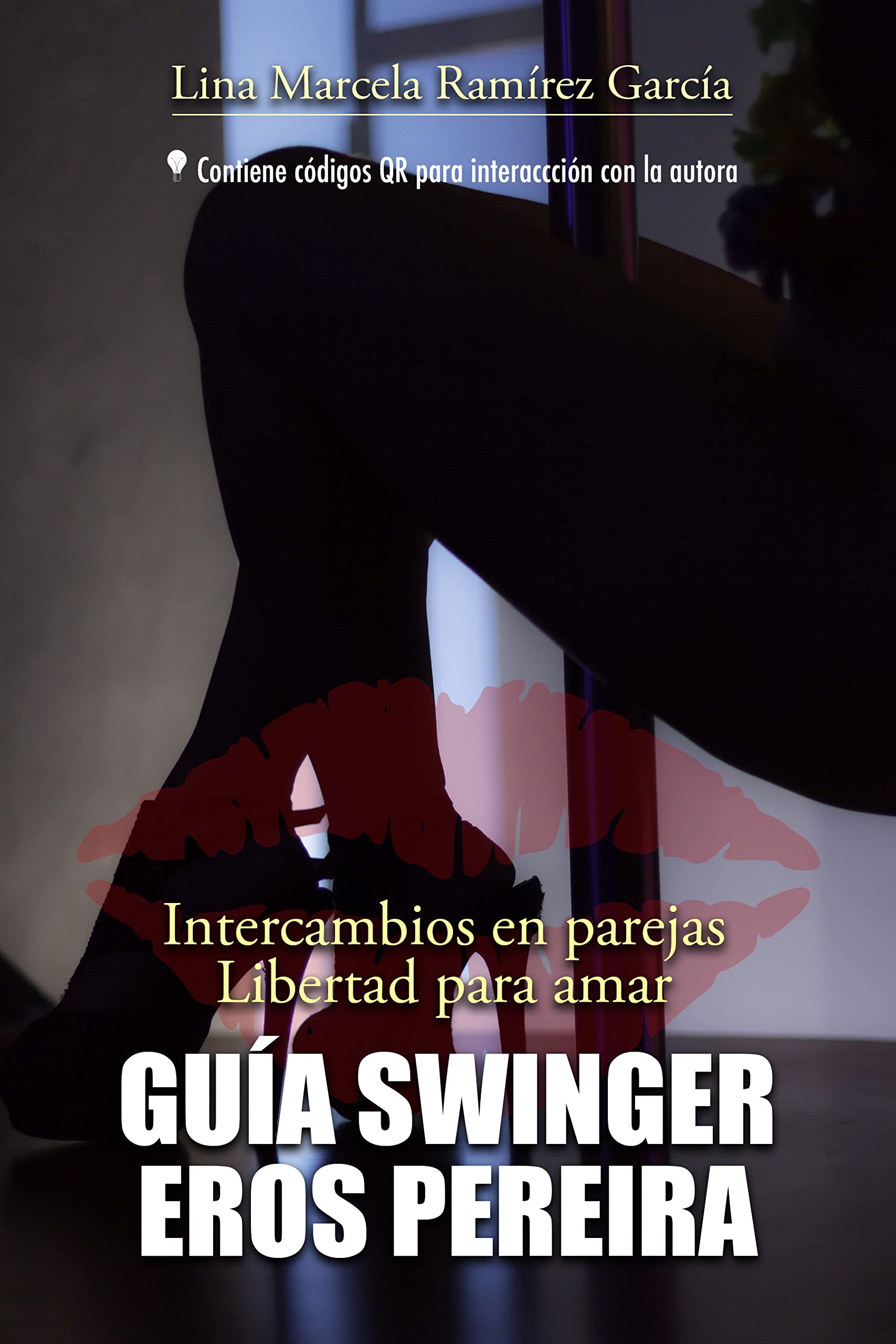 GUIA SWINGER EROS PEREIRA Intercambios en pareja...libertad para amar