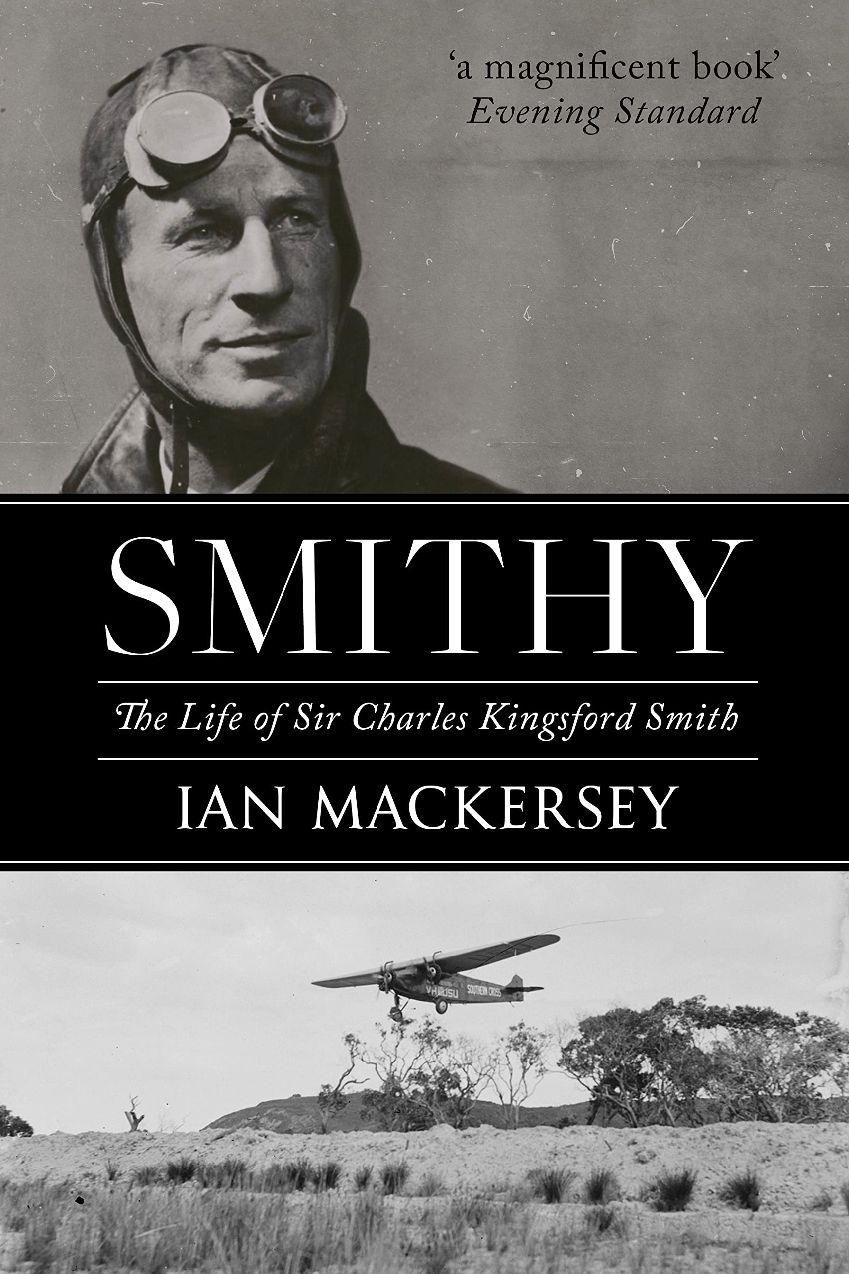 Smithy: The Life of Sir Charles Kingsford Smith
