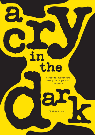 A Cry in the Dark: A Stroke Survivor’s Story of Hope and Recovery