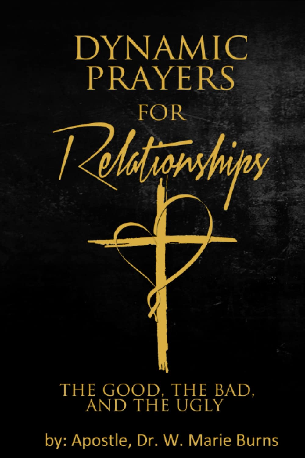 Dynamic Prayers Prayers For Relationships For The Good The Bad And