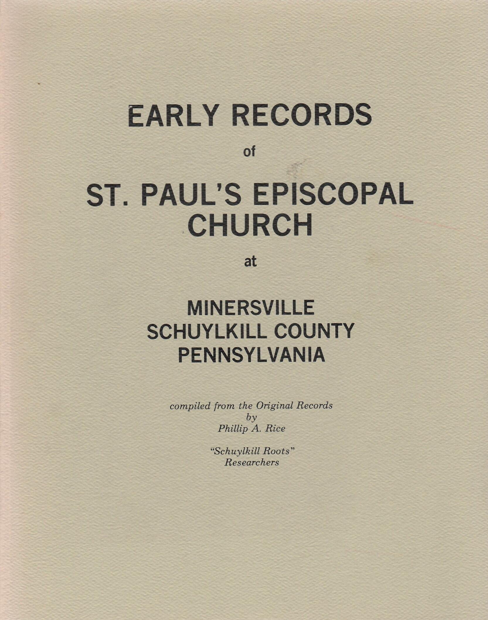 Early records of St. Paul's Episcopal Church at Minersville, Schuylkill