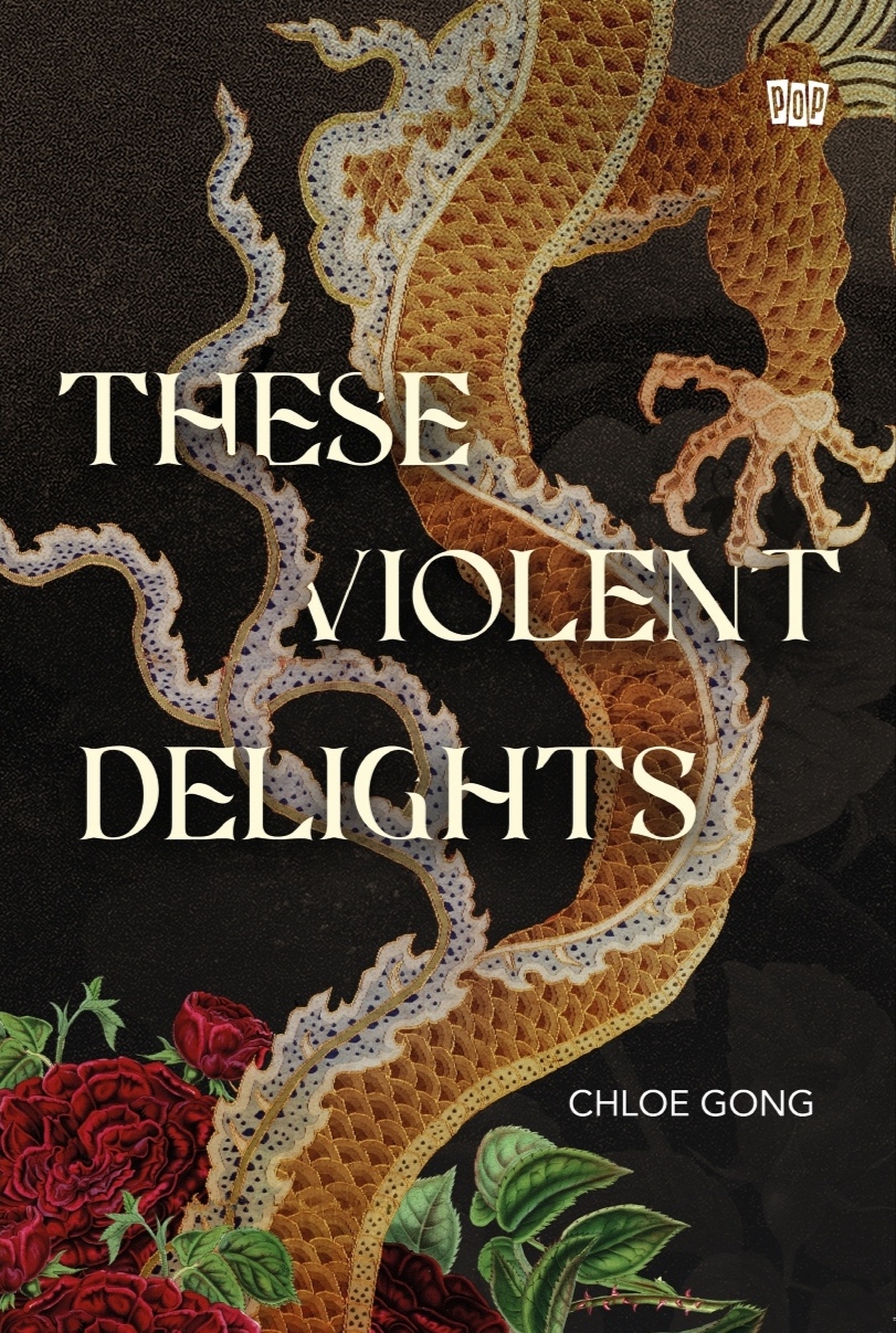 These Violent Delights (Secret Shanghai, #1)
