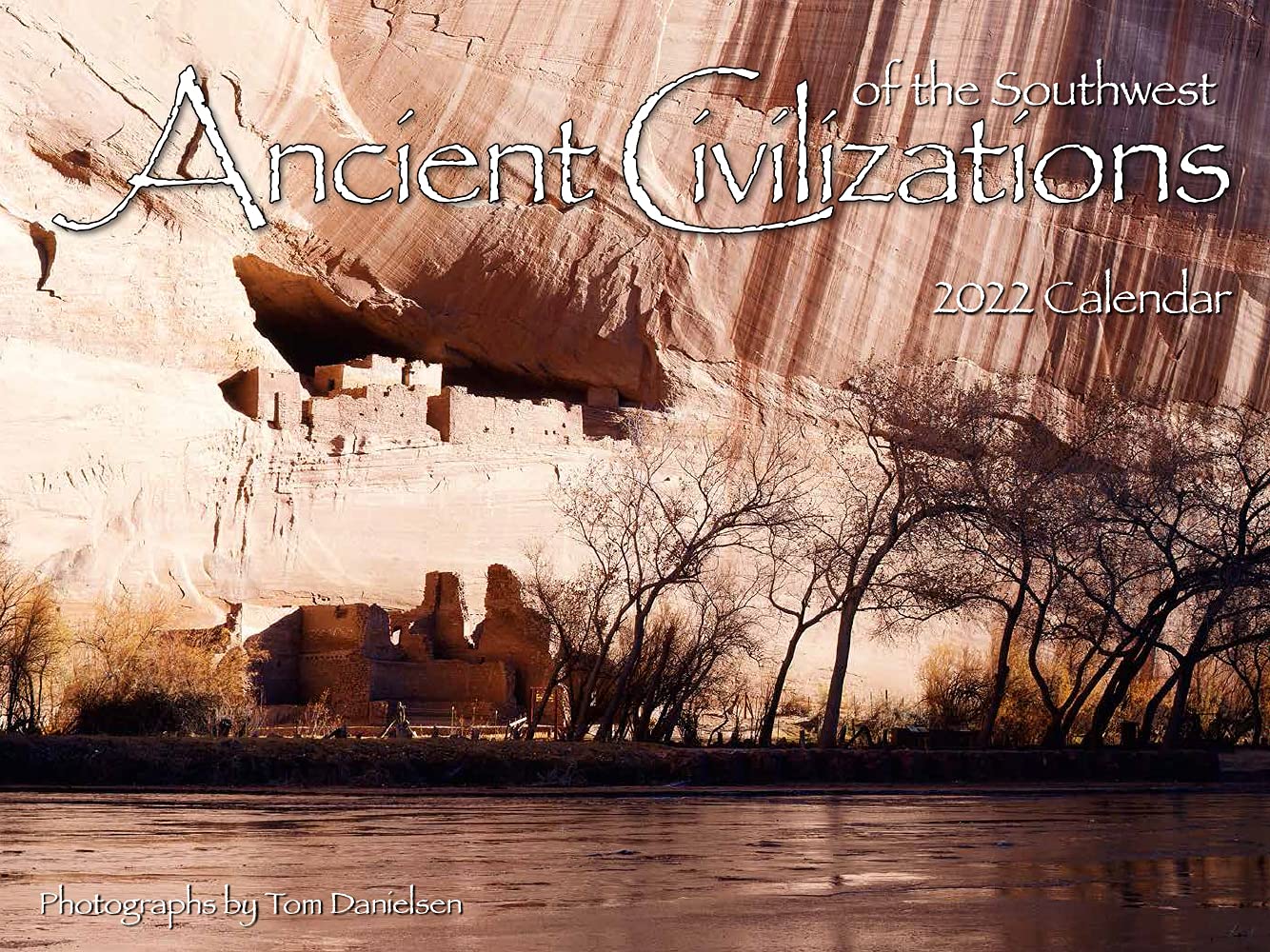 Ancient Civilizations Calendar by Tom Danielsen Goodreads