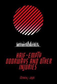 Half-Empty Doorways and Other Injuries