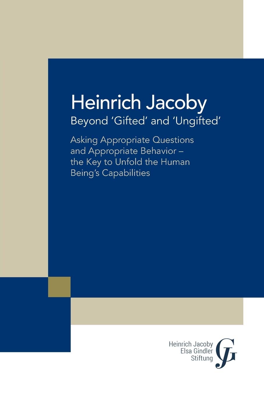 Beyond ‘Gifted’ and ‘Ungifted’ Asking Appropriate Questions and