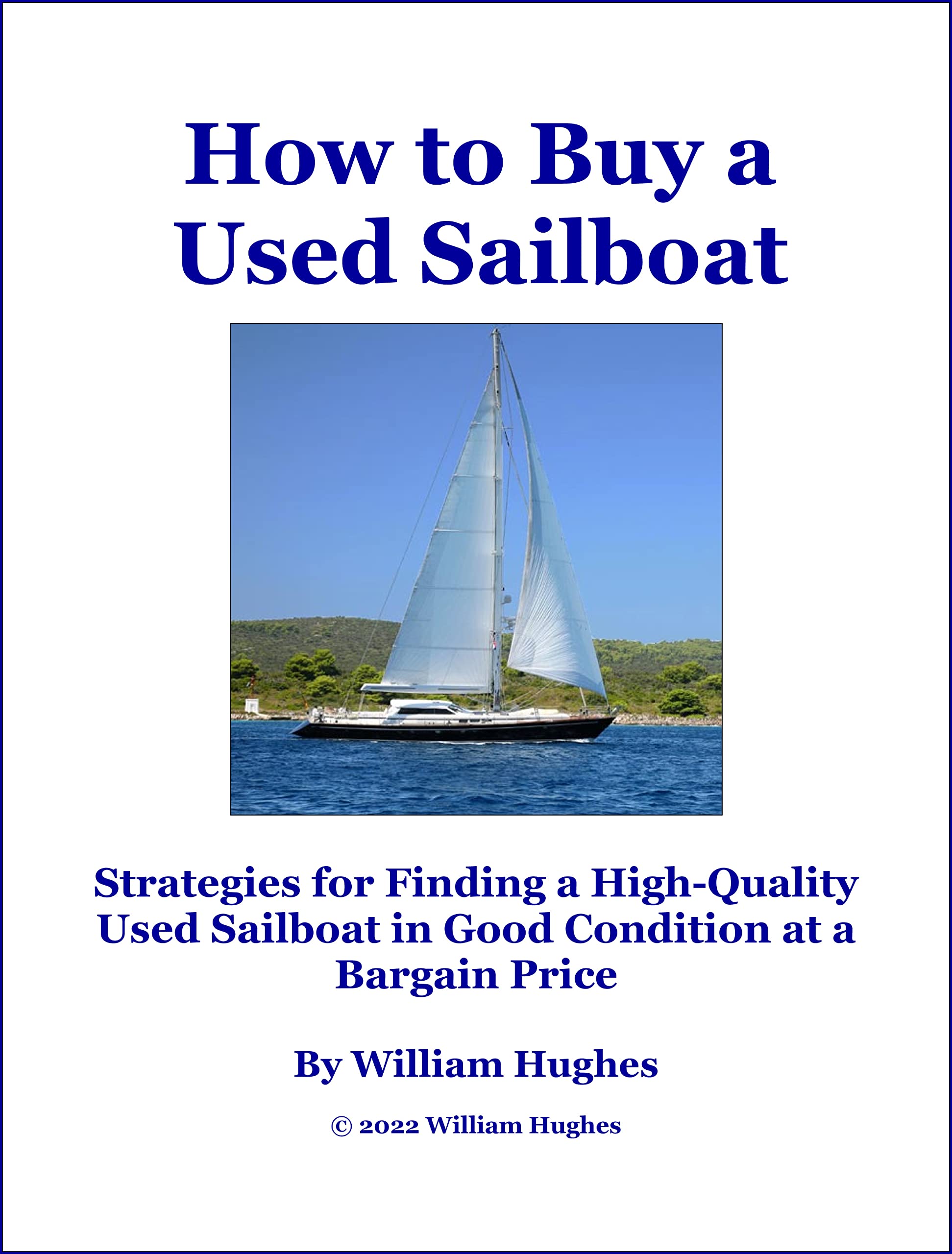 How to Buy a Used Sailboat Strategies for Finding a HighQuality Used