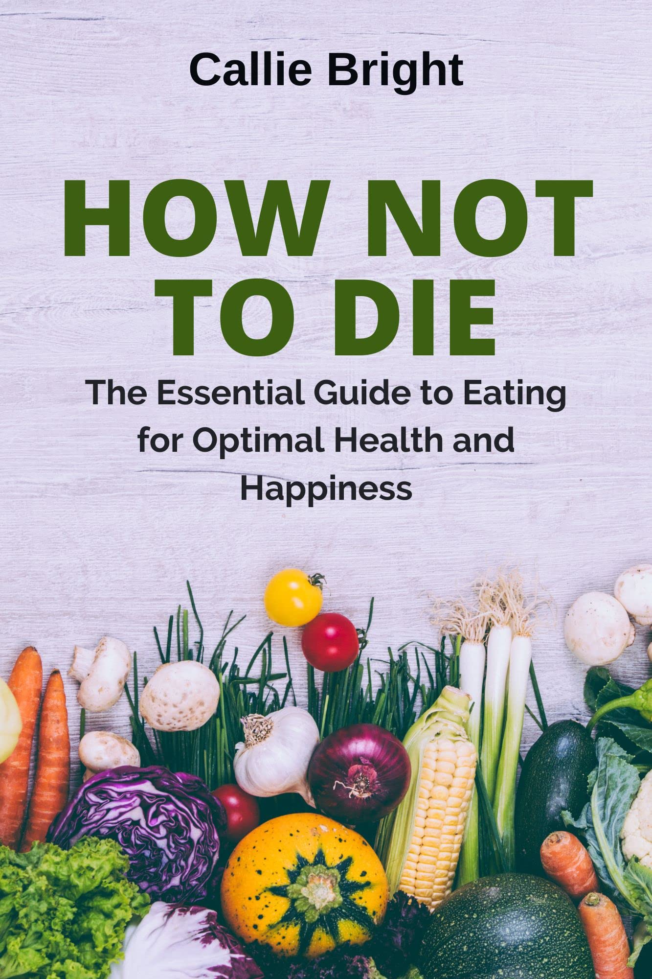 HOW NOT TO DIE The Essential
