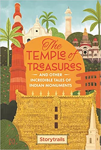 The Temple of Treasures and Other Incredible Tales of Indian Monuments ...