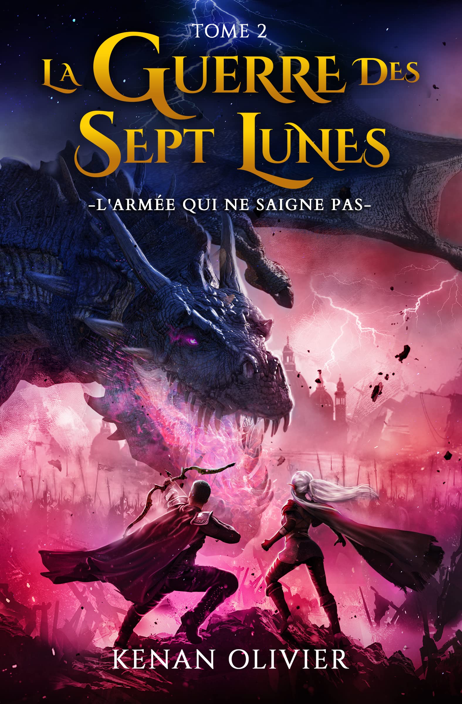 La Guerre des Sept Lunes: L'Armée Qui Ne Saigne Pas (Tome 2) (La Guerre des Sept Lunes - Une Saga Fantastique et de Science Fiction.)
