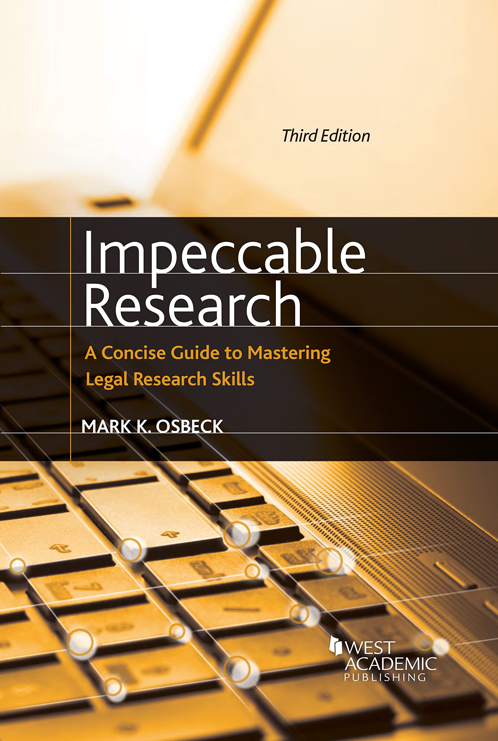 Impeccable Research, A Concise Guide to Mastering Legal Research Skills