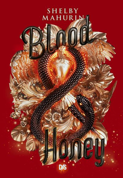 Blood & Honey (Serpent & Dove, #2)