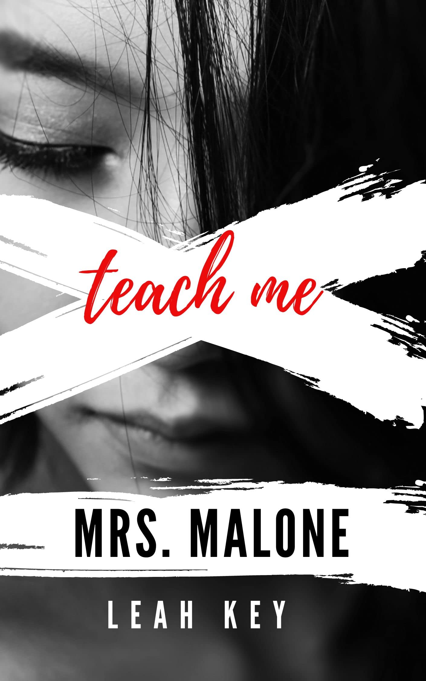 Teach me Mrs. Malone: An Older Woman Younger Man Teacher Student Romance