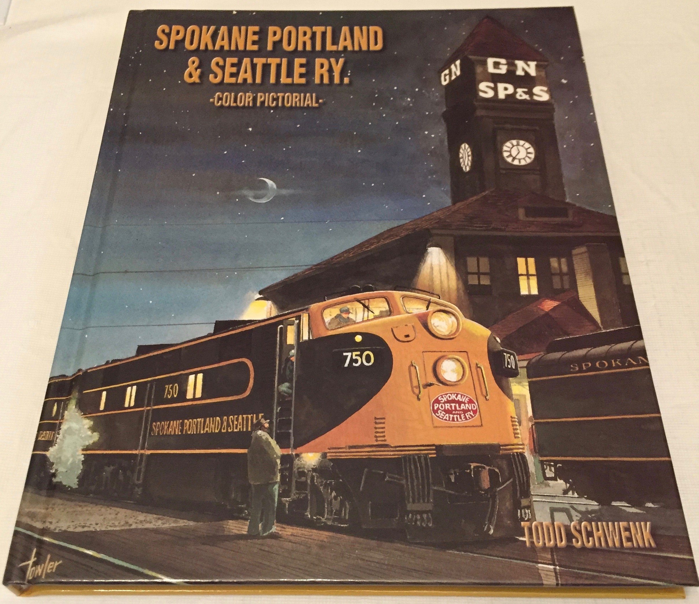 Spokane Portland & Seattle Ry. by Todd Schwenk Goodreads
