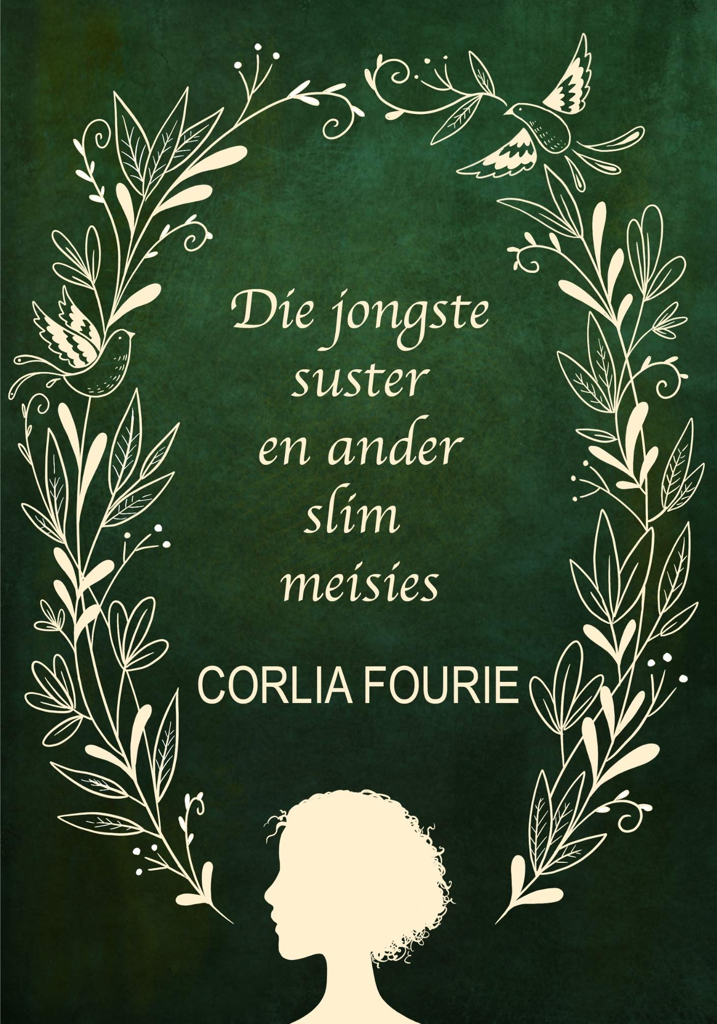 Die jongste suster en ander slim meisies by Corlia Fourie | Goodreads