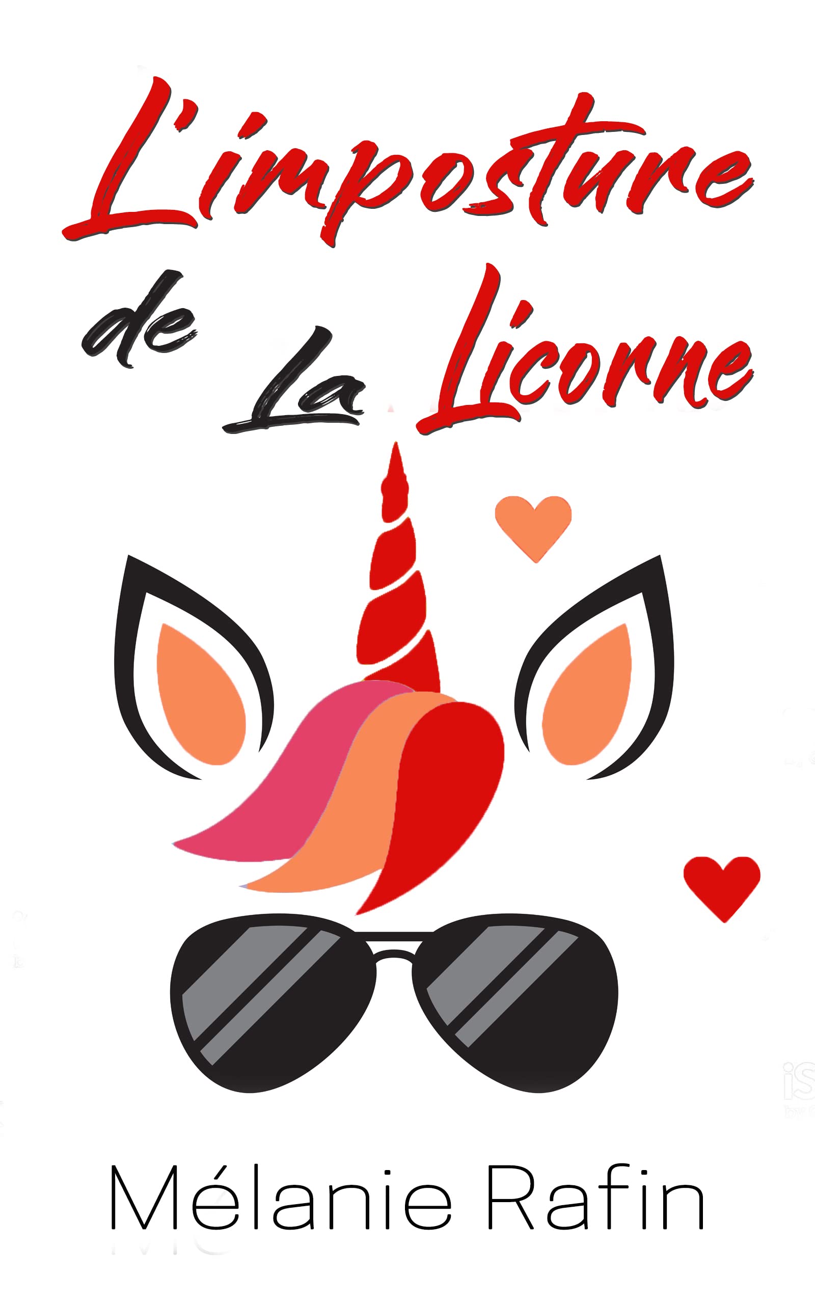 L'imposture de la licorne: Une romance feel-good mais pas que…